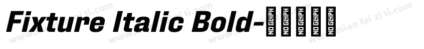 Fixture Italic Bold字体转换